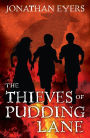 The Thieves of Pudding Lane: A story of the Great Fire of London