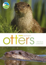 Title: RSPB Spotlight: Otters, Author: Nicola Chester