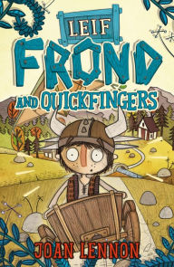 Title: Leif Frond and Quickfingers, Author: Joan Lennon