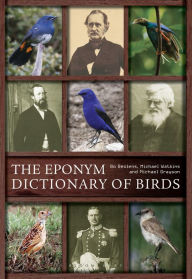 Title: The Eponym Dictionary of Birds, Author: Bo Beolens