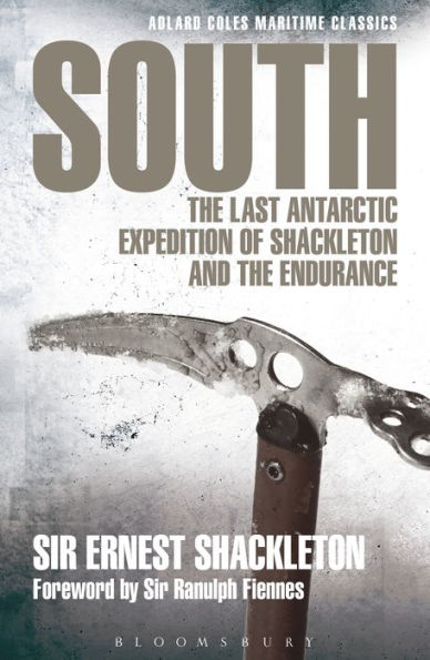 South: the last Antarctic expedition of Shackleton and Endurance