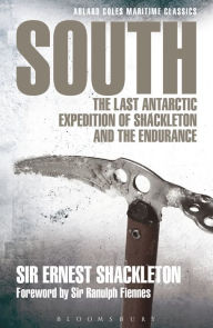 Title: South: The last Antarctic expedition of Shackleton and the Endurance, Author: Ernest Shackleton