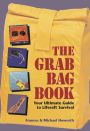 The Grab Bag Book: Your Ultimate Guide to Liferaft Survival