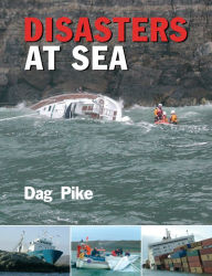 Title: Disasters at Sea, Author: Dag Pike