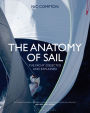 The Anatomy of Sail: The Yacht Dissected and Explained