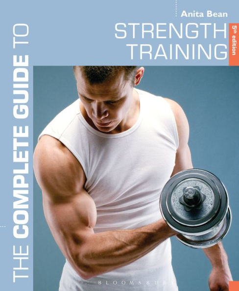 The Complete Guide to Strength Training 5th edition