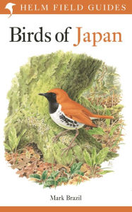 Title: Field Guide to the Birds of Japan, Author: Mark Brazil