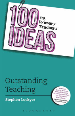 100 Ideas For Primary Teachers Outstanding Teachingnook Book - 