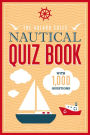 The Adlard Coles Nautical Quiz Book: With 1,000 questions