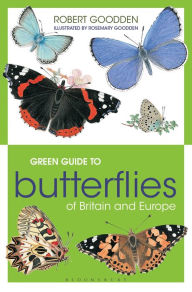 Title: Green Guide to Butterflies Of Britain And Europe, Author: Robert Goodden