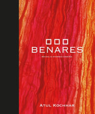 Title: Benares: Michelin Starred Cooking, Author: Atul Kochhar
