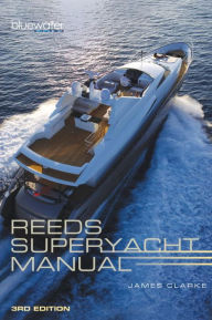 Title: Reeds Superyacht Manual, Author: James Clarke