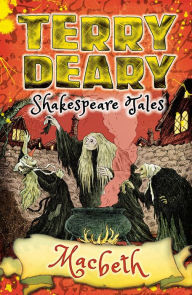 Title: Shakespeare Tales: Macbeth, Author: Terry Deary