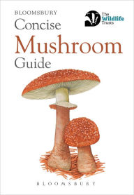 Title: Concise Mushroom Guide, Author: Bloomsbury