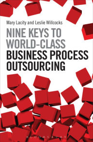 Title: Nine Keys to World-Class Business Process Outsourcing, Author: Mary Lacity