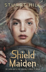 Title: Shield Maiden, Author: Stuart Hill