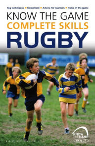 Title: Know the Game: Complete skills: Rugby, Author: Simon Jones