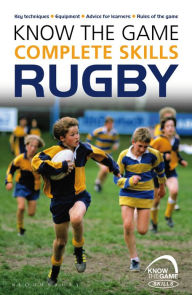 Title: Know the Game: Complete skills: Rugby, Author: Simon Jones