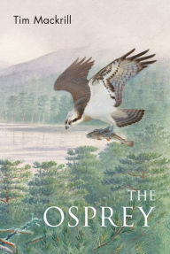 Title: The Osprey, Author: Tim Mackrill