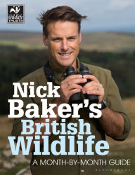 Title: Nick Baker's British Wildlife: A Month-by-Month Guide, Author: Nick Baker