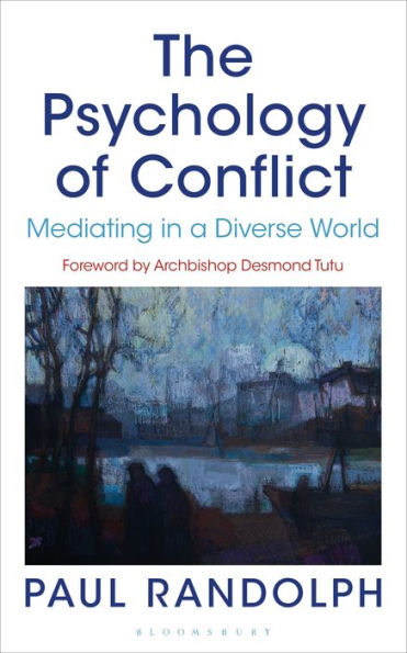 The Psychology of Conflict: Mediating in a Diverse World