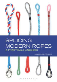 Top downloaded books on tape Splicing Modern Ropes: A Practical Handbook by Jan-Willem Polman (English literature)