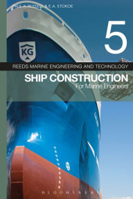 Reeds Vol 5: Ship Construction for Marine Engineers