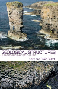 Title: Geological Structures: An Introductory Field Guide, Author: Chris Pellant