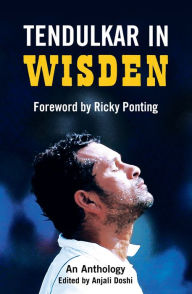 Title: Tendulkar in Wisden: An Anthology, Author: Anjali Doshi