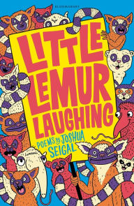 Title: Little Lemur Laughing: By the winner of the Laugh Out Loud Award. 'A real crowd-pleaser' LoveReading4Kids, Author: Joshua Seigal