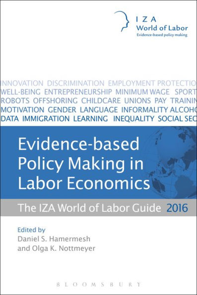 Evidence-based Policy Making in Labor Economics: The IZA World of Labor Guide 2016
