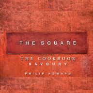 Title: The Square: Savoury, Author: Philip Howard