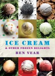 Title: Ice Cream, Author: Benjamin Vear
