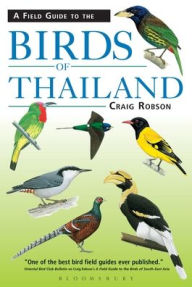 Title: Field Guide to the Birds of Thailand, Author: Craig Robson