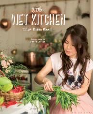 Title: The Little Viet Kitchen: Over 100 authentic and delicious Vietnamese recipes, Author: Thuy Diem Pham