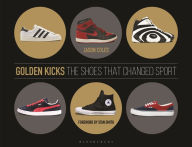 Title: Golden Kicks: The Shoes that Changed Sport, Author: Jason Coles
