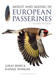 Title: Moult and Ageing of European Passerines: Second Edition, Author: Lukas Jenni
