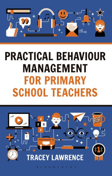 Practical Behaviour Management for Primary School Teachers