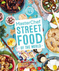 Title: MasterChef: Street Food of the World, Author: Genevieve Taylor