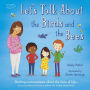 Let's Talk About the Birds and the Bees: A Let's Talk picture book to start conversations with children about the facts of life (From how babies are made to puberty and healthy relationships)