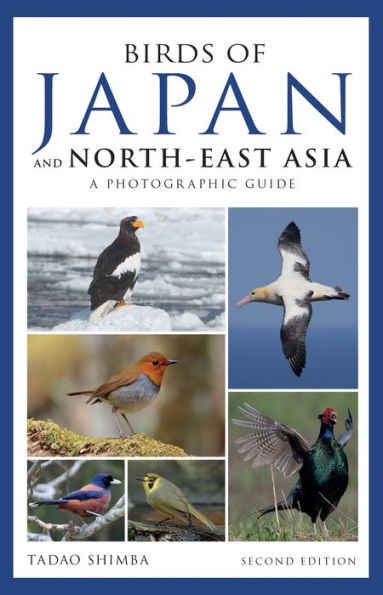 Photographic Guide to the Birds of Japan and North-east Asia