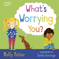 Title: What's Worrying You?, Author: Molly Potter