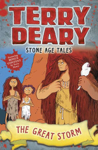 Title: Stone Age Tales: The Great Storm, Author: Terry Deary