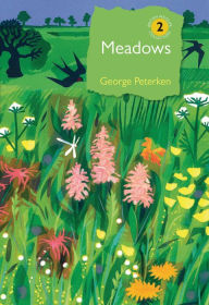 Title: Meadows, Author: George Peterken