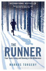 Book downloader online The Runner: Four Years Living and Running in the Wilderness (English literature)