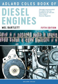 Title: Adlard Coles Book of Diesel Engines, Author: Melanie Bartlett