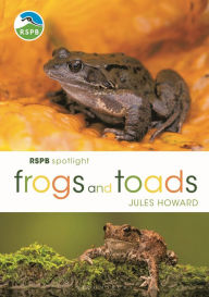 Title: RSPB Spotlight Frogs and Toads, Author: Jules Howard
