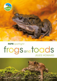 Title: RSPB Spotlight Frogs and Toads, Author: Jules Howard