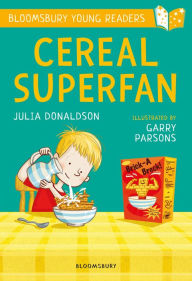 Title: Cereal Superfan: A Bloomsbury Young Reader: Lime Book Band, Author: Julia Donaldson