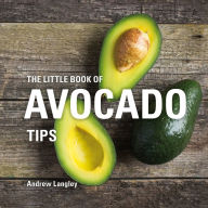 Title: The Little Book of Avocado Tips, Author: Andrew Langley
